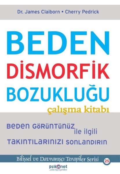 Beden Dismorfik Bozukluğu Çalışma Kitabı