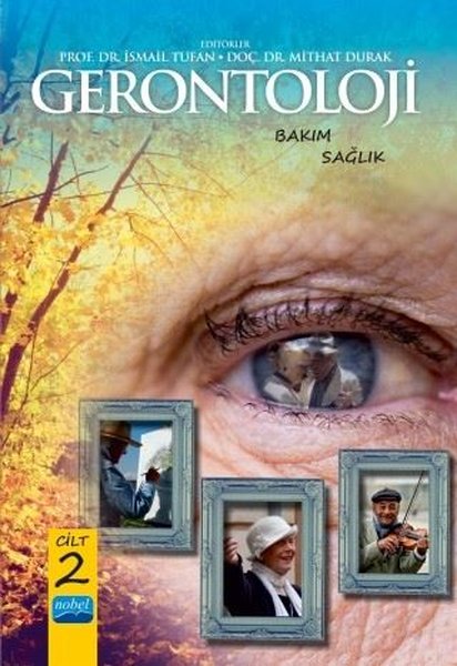 Gerontoloji: Bakım ve Sağlık Cilt-2