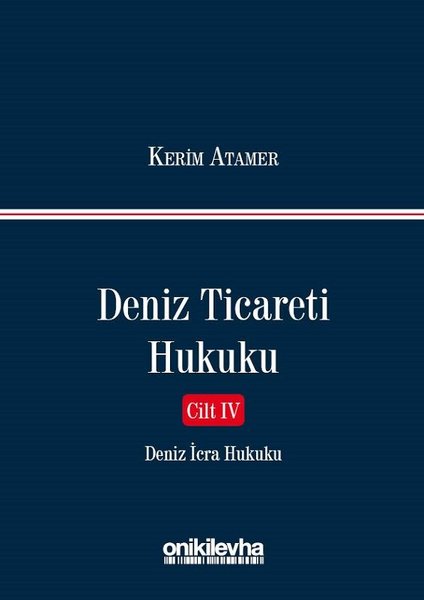 Deniz Ticareti Hukuku Cilt 4-Deniz İcra Hukuku