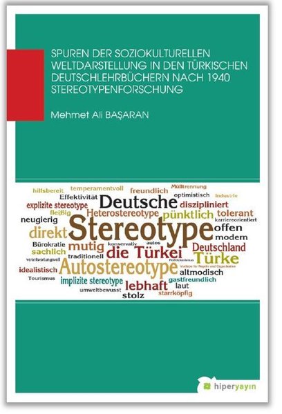 Spuren Der Soziokulturellen Weltdaastellung In Den Türkischen Deutschlehrbüchern Nach 1940 Stereotyp