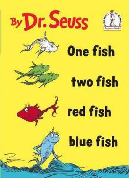 One Fish Two Fish Red Fish Blue Fish (I can read it all by myself beginner books)