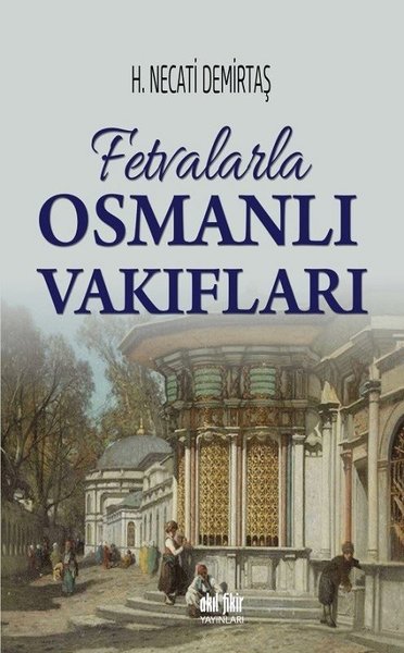 Fetvalarla Osmanlı Vakıfları