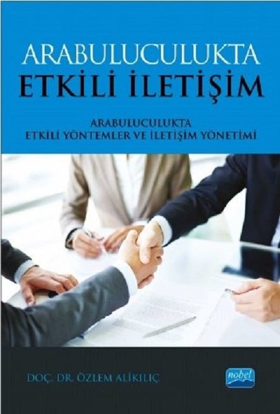 Arabuluculukta Etkili İletişim-Arabuluculukta Etkili Yöntemler ve İletişim Yöntemi