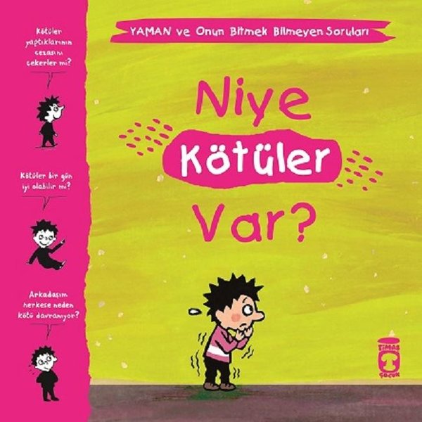 Niye Kötüler Var?-Yaman ve Onun Bitmek Bilmeyen Soruları