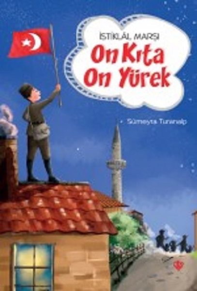 İstiklal Marşı-On Kıta On Yürek