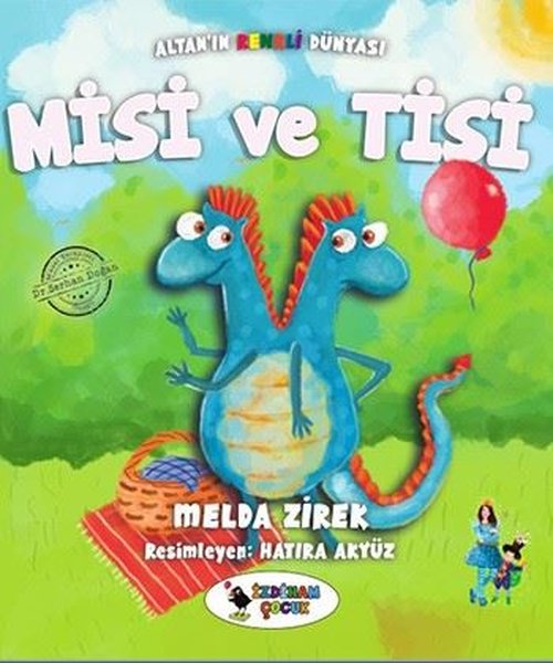 Misi ve Tisi-Altan'ın Renkli Dünyası