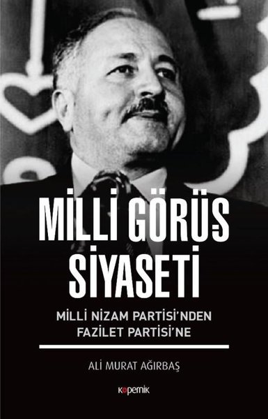 Milli Görüş Siyaseti-Milli Nizam Partisi'nden F...