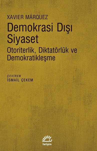 Demokrasi Dışı Siyaset-Otoriterlik Diktatörlük ve Demokratikleşme