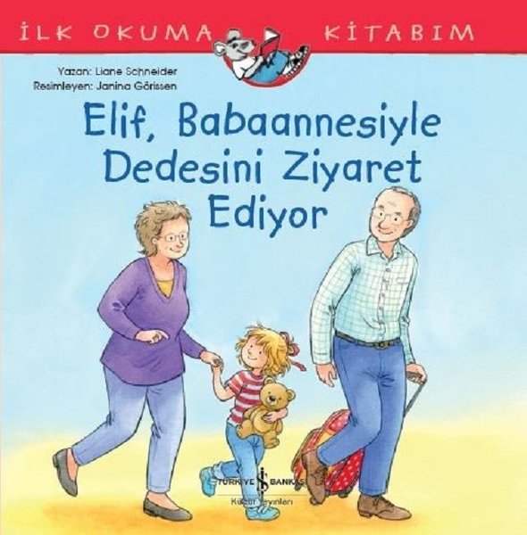 Elif Babaannesiyle Dedesini Ziyaret Ediyor-İlk Okuma Kitabım