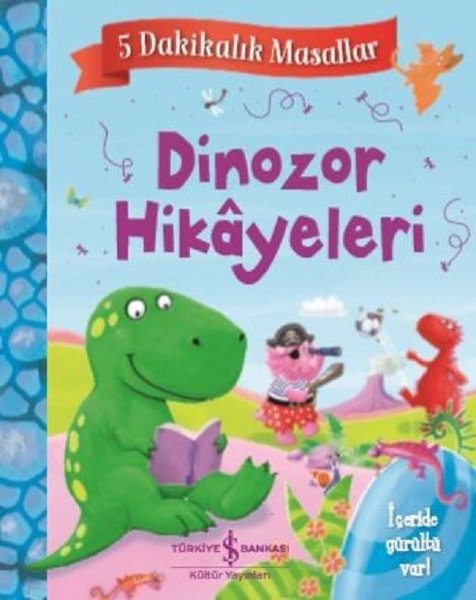 Dinozor Hikayeleri-5 Dakikalık Masallar