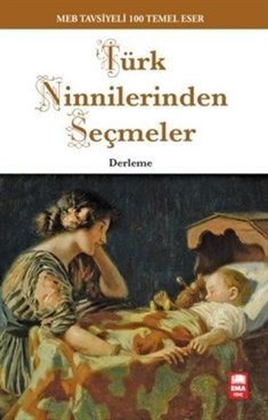 Türk Ninnilerinden Seçmeler-100 Temel Eser