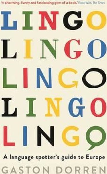Lingo: A Language Spotter's Guide to Europe