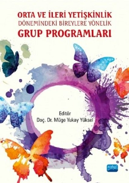 Orta ve İleri Yetişkinlik Dönemindeki Bireylere Yönelik Grup Programları