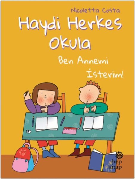 Ben Annemi İsterim-Haydi Herkes Okula