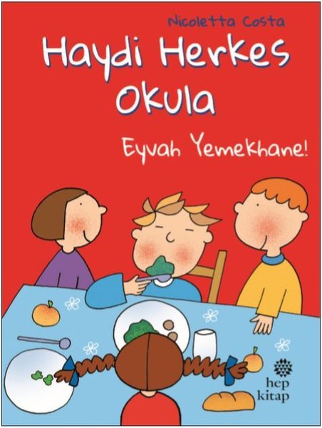 Eyvah Yemekhane-Haydi Herkes Okula