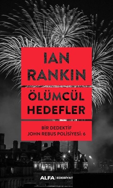 Ölümcül Hedefler: Bir Dedektif John Rebus Polisiyesi-6