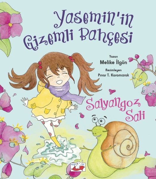 Yasemin'in Gizemli Bahçesi: Salyangoz Sali