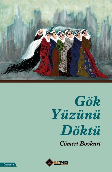 Gök Yüzünü Döktü