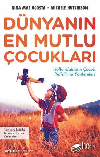 Dünyanın En Mutlu Çocukları-Hollandalıların Çoc...