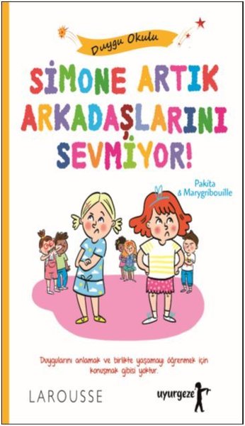 Simone Artık Arkadaşlarını Sevmiyor!-Duygu Okulu