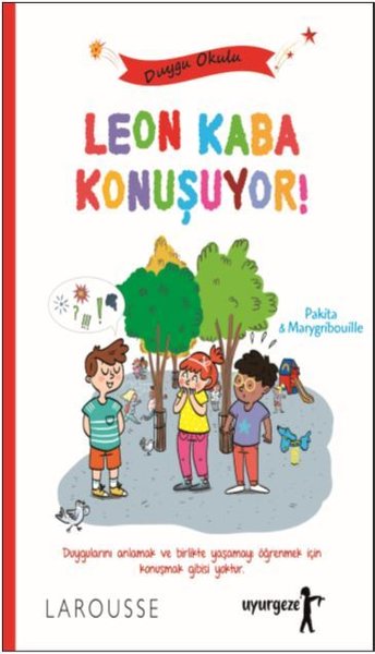 Leon Kaba Konuşuyor!-Duygu Okulu