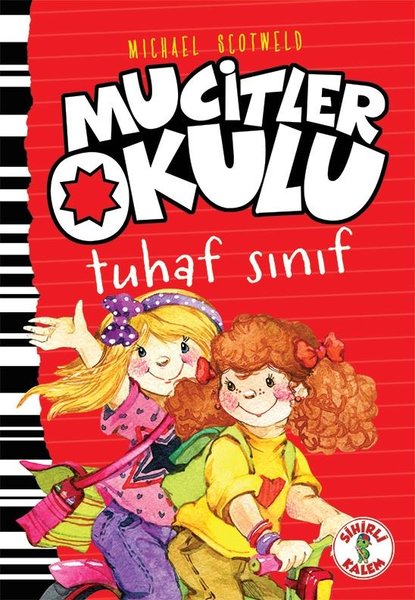 Mucitler Okulu-Tuhaf Sınıf