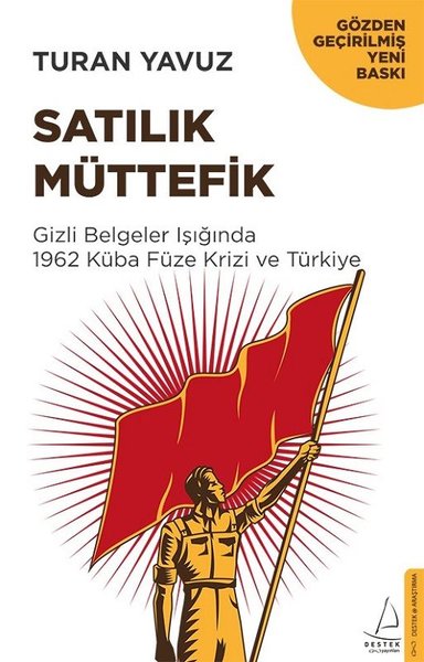 Satılık Müttefik-Gizli Belgeler Işığında 1962 K...