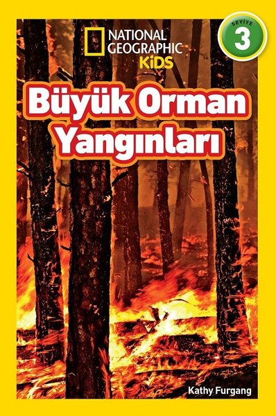 National Graphic Kids-Büyük Orman Yangınları 3.Seviye