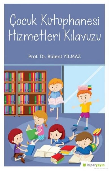 Çocuk Kütüphanesi Hizmetleri Kılavuzu