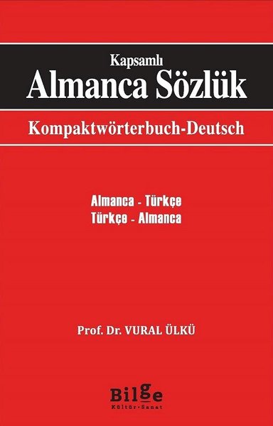 Kapsamlı Almanca Sözlük: Almanca Türkçe-Türkçe Almanca
