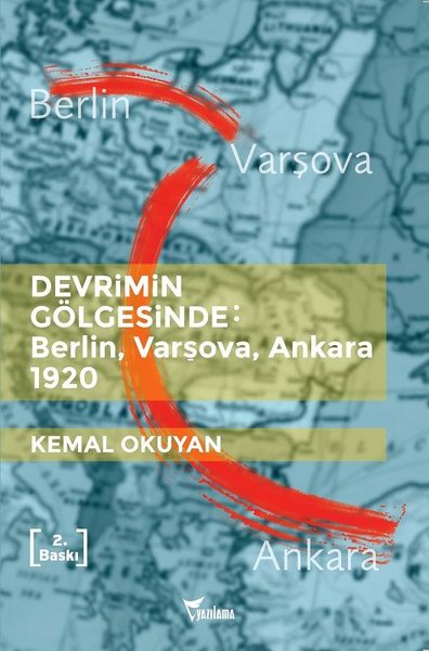 Devrimin Gölgesinde:BerlinVarşovaAnkara 1920