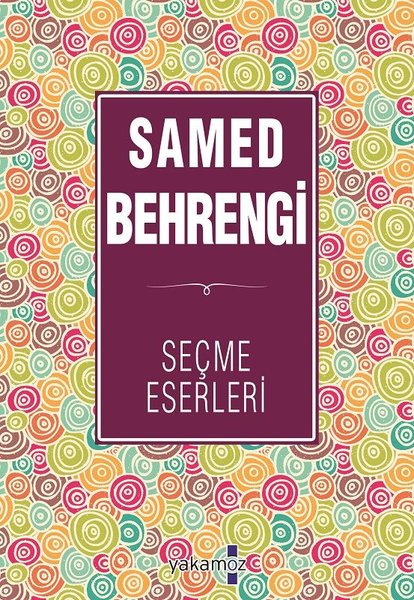 Samed Behrengi Seçme Eserleri