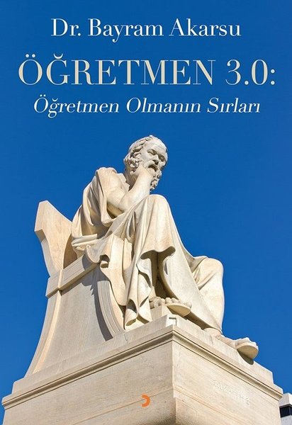 Öğretmen 3.0: Öğretmen Olmanın Sırları