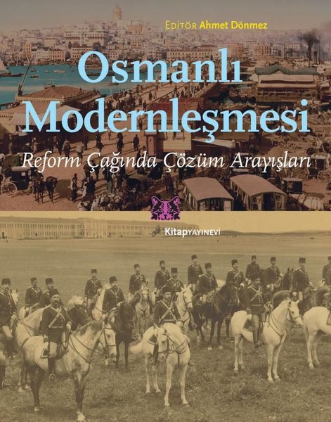 Osmanlı Modernleşmesi-Reform Çağında Çözüm Arayışları