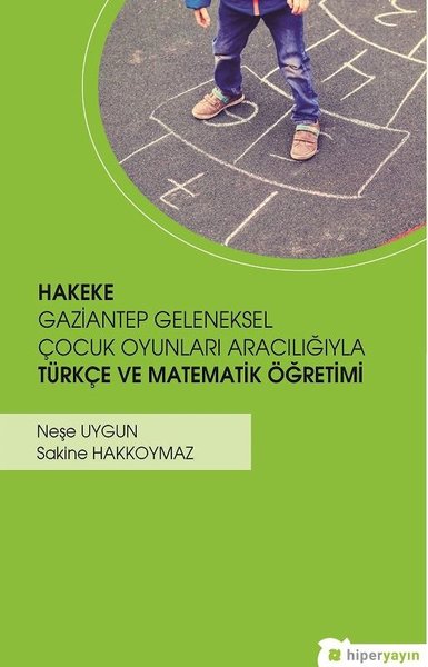 Hakeke-Gaziantep Geleneksel Çocuk Oyunları Arac...