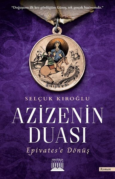 Azizenin Duası Epivates'e Dönüş