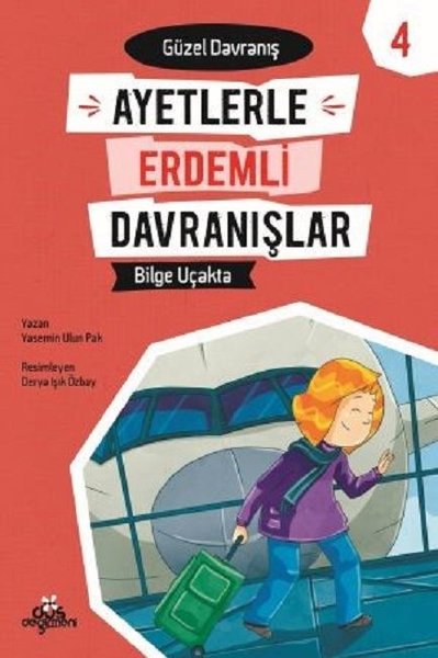 Bilge Uçakta-Güzel Davranış-Ayetlerle Erdemli Davranış 4