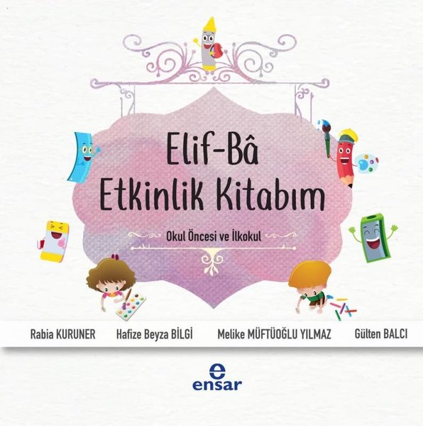Elif-Ba Etkinlik Kitabım-Okul Öncesi ve İlkokul