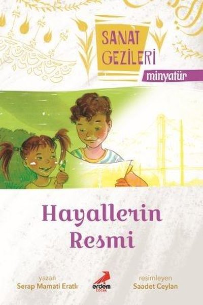 Hayallerin Resmi-Minyatür-Sanat Gezileri