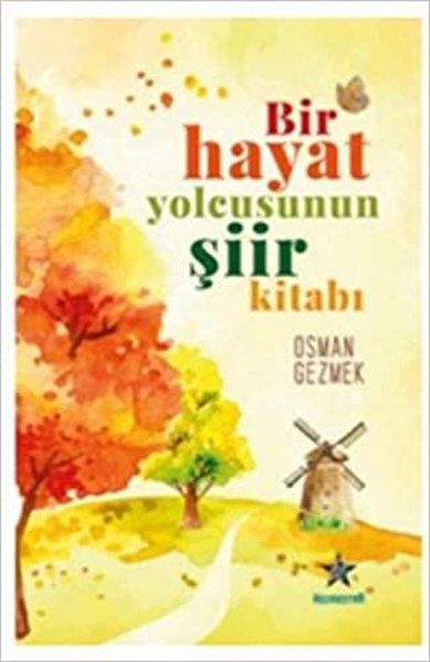 Bir Hayat Yolcusunun Şiir Kitabı