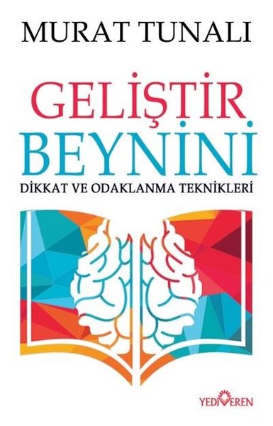 Geliştir Beynini-Dikkat ve Odaklanma Teknikleri