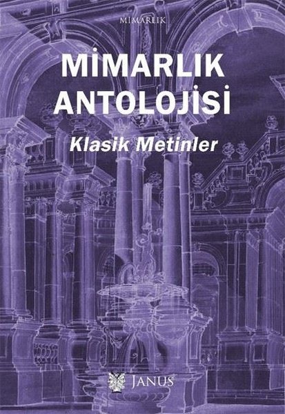 Mimarlık Antolojisi-Klasik Metinler