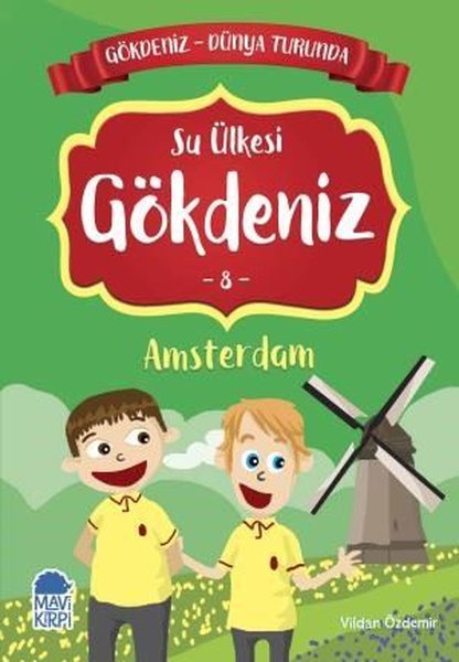 Su Ülkesi Gökdeniz 8: Amsterdam-Gökdeniz Dünya ...