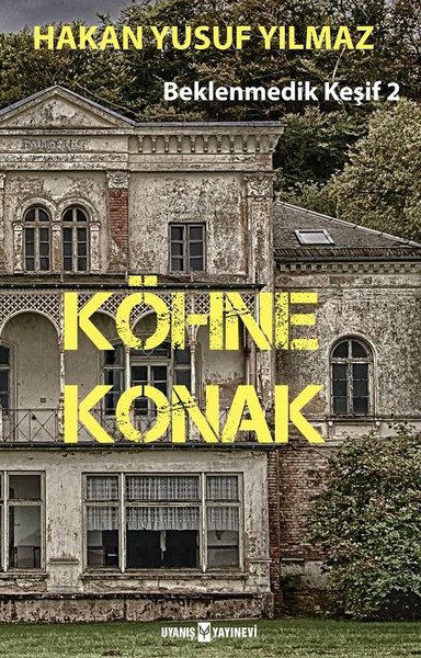 Köhne Konak: Beklenmedik Keşif-2