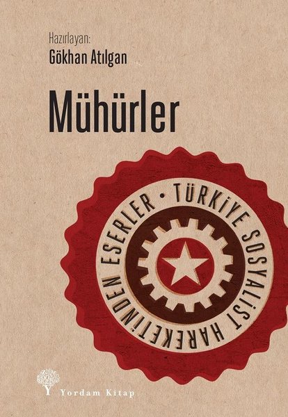 Mühürler-Türkiye Sosyalist Hareketinden Eserler