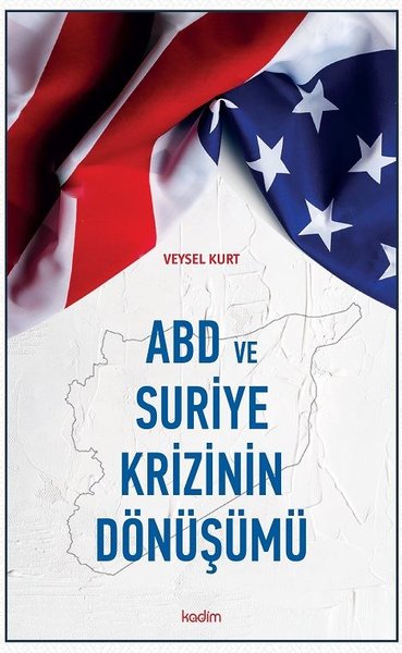 ABD ve Suriye Krizinin Dönüşümü