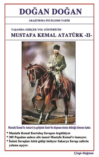 Mustafa Kemal Atatürk 2: Yaşamda Yol Göstericim