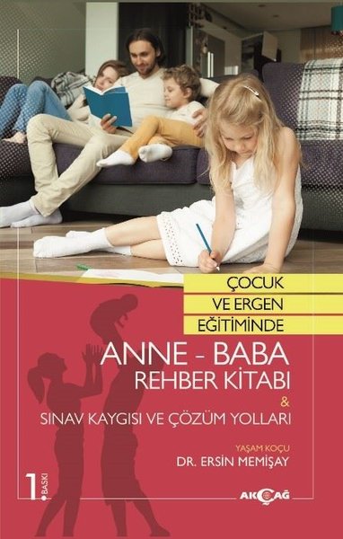Çocuk ve Ergen Eğitiminde Anne-Baba Rehber Kita...