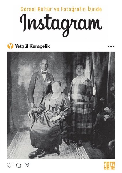 Görsel Kültür ve Fotogarfın İzinde Instagram