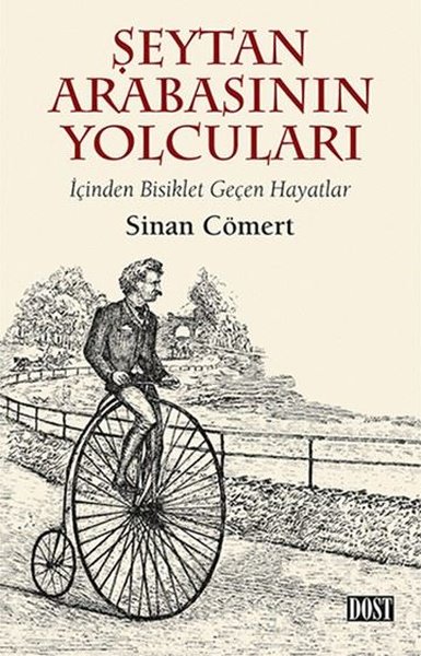 Şeytan Arabasının Yolcuları-İçinden Bisiklet Geçen Hayatlar